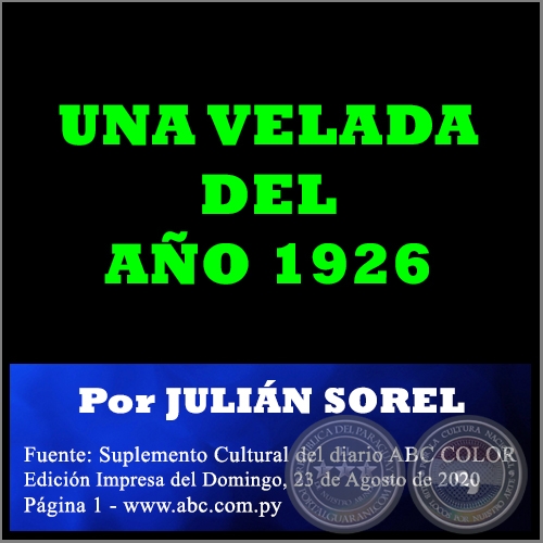 UNA VELADA DEL AÑO 1926 - Por JULIÁN SOREL - Domingo, 23 de Agosto de 2020